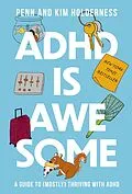 E-Book (epub) ADHD is Awesome von Penn Holderness, Kim Holderness