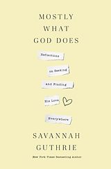 Livre Relié Mostly What God Does de Savannah Guthrie