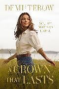 Livre Relié A Crown that Lasts de Demi-Leigh Tebow