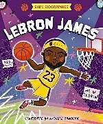 Reliure en carton indéchirable Baby Biographies: LeBron James de Thomas Nelson