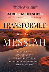 Kartonierter Einband Transformed by the Messiah von Rabbi Jason Sobel