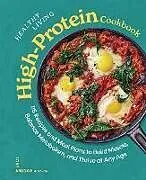 Fester Einband Healthy Living High-Protein Cookbook von Toby Amidor
