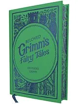 Fester Einband Beloved Grimm's Fairy Tales von Brothers Grimm