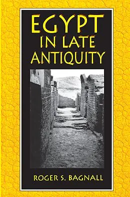 E-Book (pdf) Egypt in Late Antiquity von Roger S. Bagnall