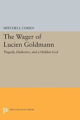 E-Book (pdf) Wager of Lucien Goldmann von Mitchell Cohen