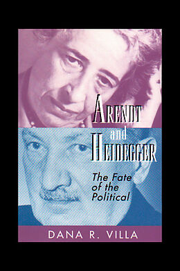 E-Book (epub) Arendt and Heidegger von Dana Villa