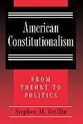 E-Book (epub) American Constitutionalism von Stephen M. Griffin