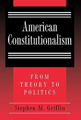 E-Book (epub) American Constitutionalism von Stephen M. Griffin