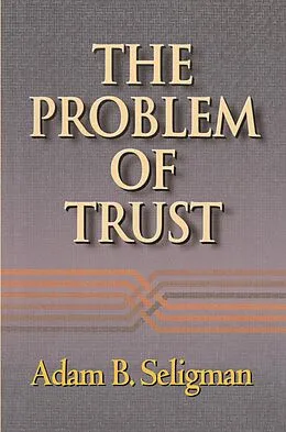 ePUB The Problem of Trust von Adam B. Seligman