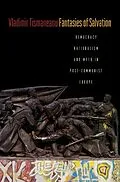 E-Book (epub) Fantasies of Salvation von Vladimir Tismaneanu