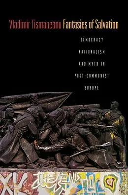 E-Book (epub) Fantasies of Salvation von Vladimir Tismaneanu