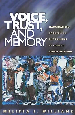 E-Book (epub) Voice, Trust, and Memory von Melissa S. Williams