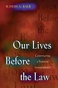 E-Book (epub) Our Lives Before the Law von Judith A. Baer