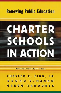 E-Book (epub) Charter Schools in Action von Jr. Chester E. Finn, Bruno V. Manno, Gregg Vanourek