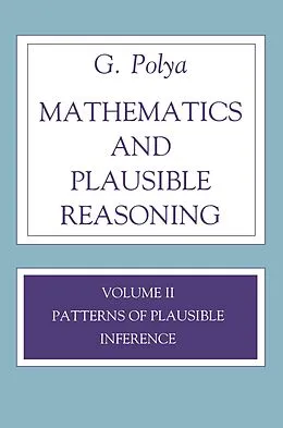 PDF Mathematics and Plausible Reasoning, Volume 2 von George Polya