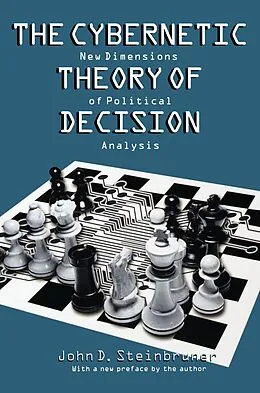 E-Book (epub) The Cybernetic Theory of Decision von John D. Steinbruner