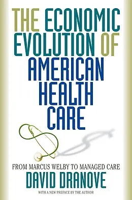 E-Book (epub) The Economic Evolution of American Health Care von David Dranove