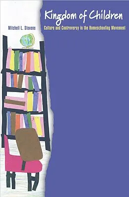 E-Book (epub) Kingdom of Children von Mitchell L. Stevens