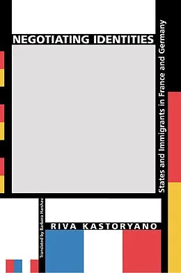E-Book (epub) Negotiating Identities von Riva Kastoryano