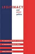 E-Book (pdf) Legitimacy and Power Politics von Mlada Bukovansky