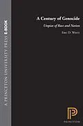E-Book (epub) Century of Genocide von Eric D. Weitz