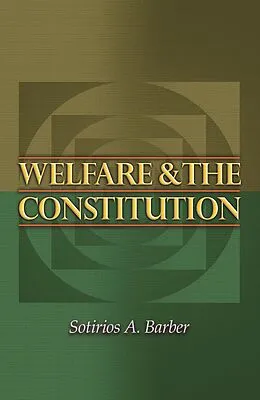E-Book (epub) Welfare and the Constitution von Sotirios A. Barber