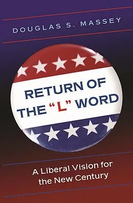 E-Book (epub) Return of the &quote;L&quote; Word von Douglas S. Massey