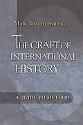 E-Book (epub) Craft of International History von Marc Trachtenberg