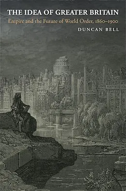 E-Book (epub) Idea of Greater Britain von Duncan Bell