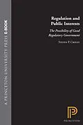 E-Book (epub) Regulation and Public Interests von Steven P. Croley