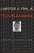 E-Book (epub) Troublemaker von Jr. Chester E. Finn