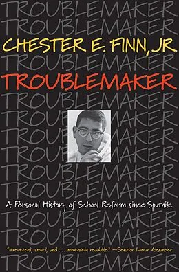 E-Book (epub) Troublemaker von Jr. Chester E. Finn