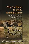 E-Book (pdf) Why Are There So Many Banking Crises? von Jean-Charles Rochet
