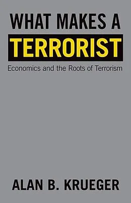 E-Book (pdf) What Makes a Terrorist von Alan B. Krueger