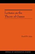 E-Book (pdf) Lectures on the Theory of Games von Harold W. Kuhn