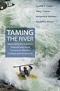 E-Book (epub) Taming the River von Camille Z. Charles, Mary J. Fischer, Margarita A. Mooney