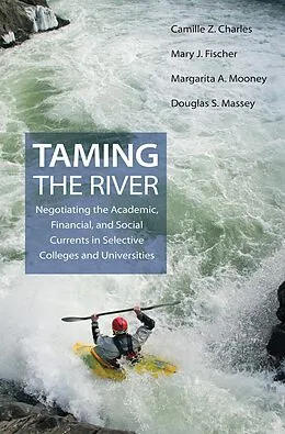 E-Book (epub) Taming the River von Camille Z. Charles, Mary J. Fischer, Margarita A. Mooney