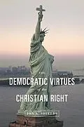 E-Book (pdf) Democratic Virtues of the Christian Right von Jon A. Shields