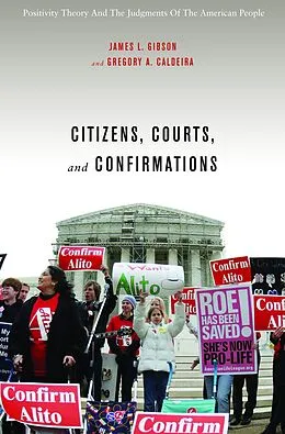 PDF Citizens, Courts, and Confirmations von James L. Gibson