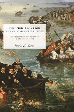 E-Book (epub) Struggle for Power in Early Modern Europe von Daniel H. Nexon