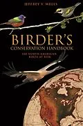 E-Book (epub) Birder's Conservation Handbook von Jeffrey V. Wells