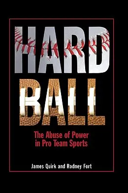 E-Book (epub) Hard Ball von James P. Quirk, Rodney D. Fort