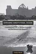 E-Book (epub) Borrowing Constitutional Designs von Cindy Skach