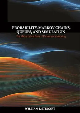 E-Book (epub) Probability, Markov Chains, Queues, and Simulation von William J. Stewart