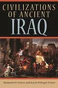 ePUB Civilizations of Ancient Iraq von Benjamin R. Foster, Karen Polinger Foster
