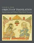 E-Book (epub) Objects of Translation von Finbarr Barry Flood