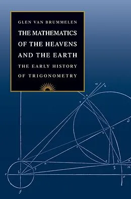 E-Book (pdf) The Mathematics of the Heavens and the Earth von Glen van Brummelen