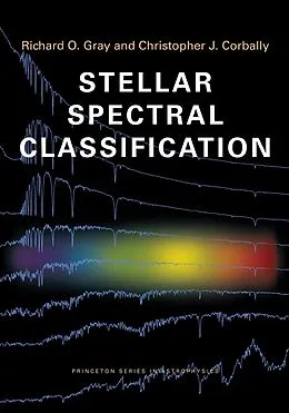 E-Book (epub) Stellar Spectral Classification von Richard O. Gray, Christopher J. Corbally