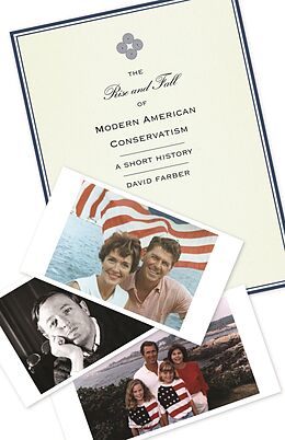 E-Book (epub) Rise and Fall of Modern American Conservatism von David Farber