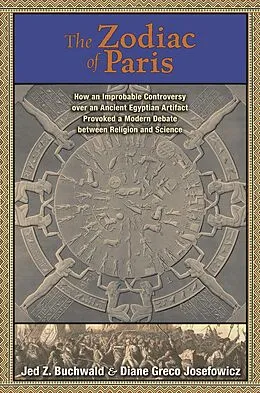 E-Book (epub) The Zodiac of Paris von Jed Z. Buchwald, Diane Greco Josefowicz